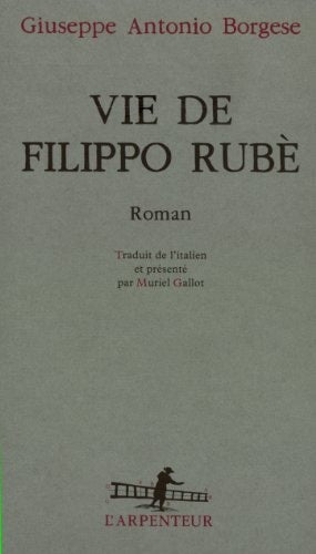 VIE DE FILIPPO RUBE, de Giuseppe Antonio Borgese | portada del libro