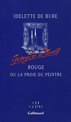 ROUGE OU LA PROIE DU PEINTRE, de Idelette de Bure | portada del libro