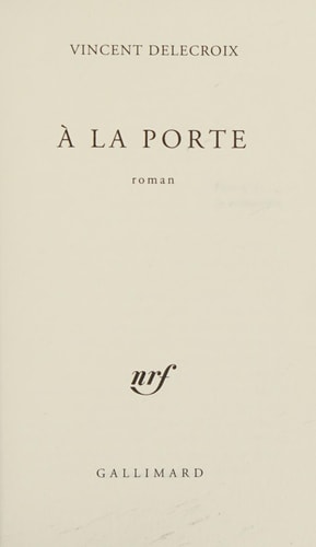 A LA PORTE, de Vincent Delecroix | portada del libro