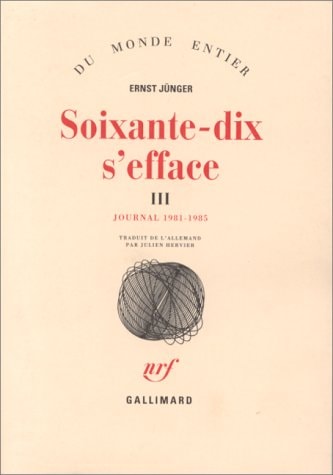 SOIXANTE-DIX S'EFFACE T3 1981-1985, de Ernst Jünger | portada del libro