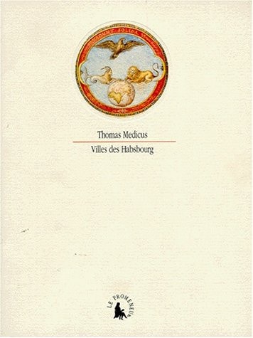 VILLES DES HABSBOURG, de Thomas Medicus | portada del libro