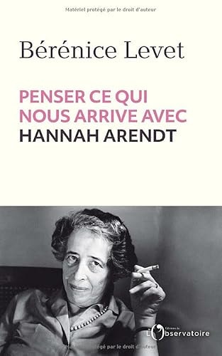 HANNAH ARENDT, NOTRE CONTEMPORAINE, de LEVET BERENICE | portada del libro