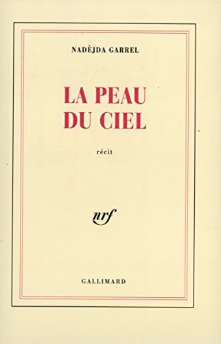 LA PEAU DU CIEL, de Nadèjda Garrel | portada del libro