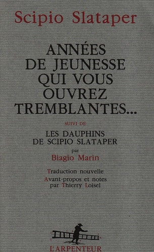 ANNEES DE JEUNESSE QUI VOUS OUVREZ TREMBLANTES..., de Scipio Slataper | portada del libro