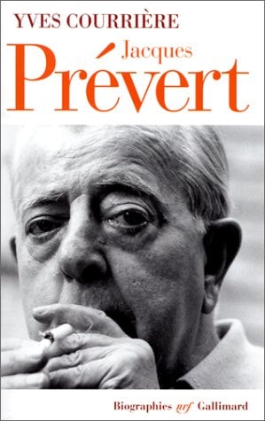 JACQUES PREVERT, de Yves Courriere | portada del libro