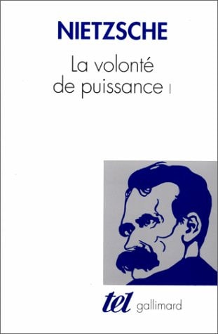 LA VOLONTE DE PUISSANCE T1, de Friedrich Wilhelm Nietzsche | portada del libro