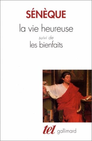LA VIE HEUREUSE / LES BIENFAITS, de Lucius Annaeus Seneca | portada del libro