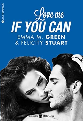 LOVE ME IF YOU CAN, de GREEN EMMA M | portada del libro