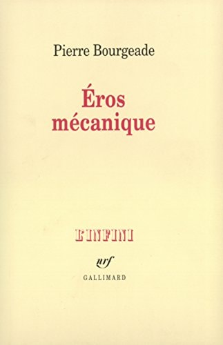 EROS MECANIQUE, de Pierre Bourgeade | portada del libro