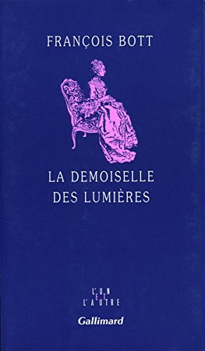 LA DEMOISELLE DES LUMIERES, de François Bott | portada del libro