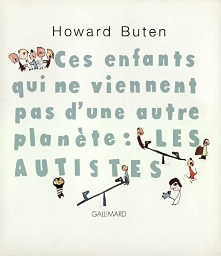Ces Enfants Qui Ne Viennent Pas D'Une Autre Planete:, de Howard Buten | portada del libro