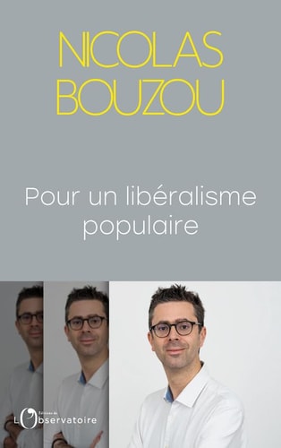 OUR UN LIBERALISME POPULAIRE, de Nicolas Bouzou | portada del libro