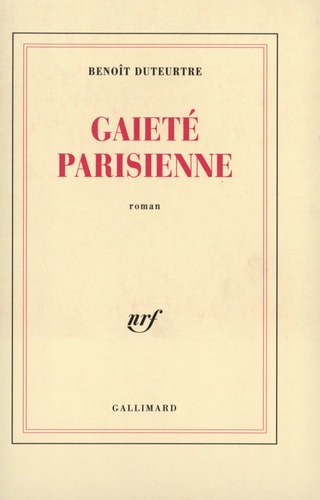 GAIETE PARISIENNE, de Benoît Duteurtre | portada del libro