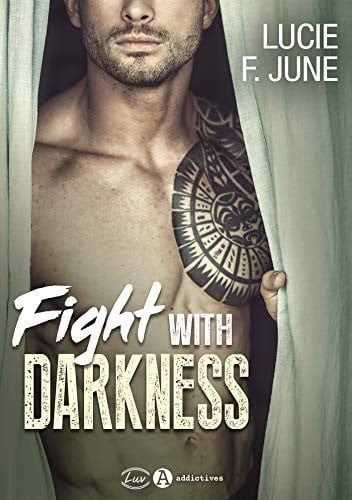 FIGHT WITH DARKNESS, de JUNE LUCIE F | portada del libro