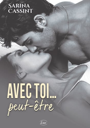 AVEC TOI PEUT-ETRE, de CASSINT SARINA | portada del libro