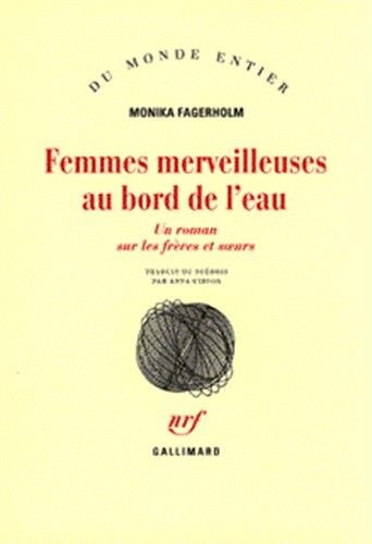 FEMMES MERVEILLEUSES AU BORD DE L'EAU, de Monika Fagerholm | portada del libro