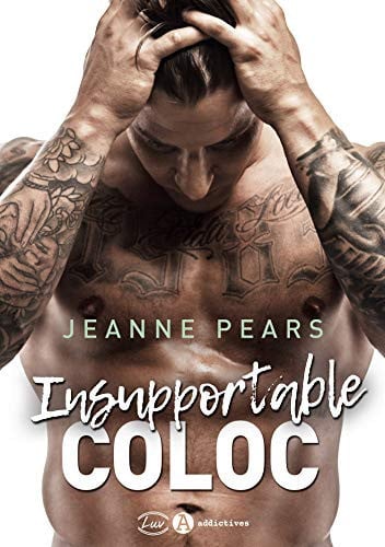 INSUPPORTABLE COLOC, de PEARS JEANNE | portada del libro