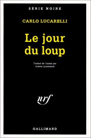 LE JOUR DU LOUP, de Carlo Lucarelli | portada del libro