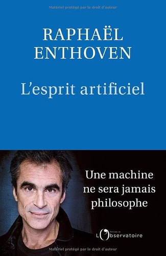 'ESPRIT ARTIFICIEL, de Raphaël Enthoven | portada del libro