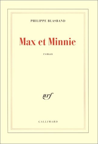 MAX ET MINNIE, de Philippe Blasband | portada del libro