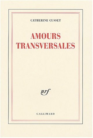 AMOURS TRANSVERSALES, de Catherine Cusset | portada del libro