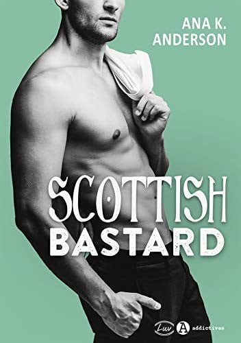 SCOTTISH BASTARD, de ANDERSON ANA K | portada del libro
