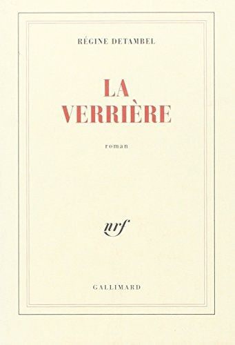 LA VERRIERE, de Régine Detambel | portada del libro