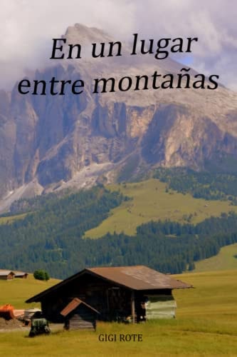 UN LUGAR ENTRE MONTAÑAS, de ROTE | portada del libro