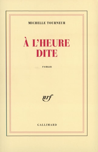 A L'HEURE DITE, de Michelle Tourneur | portada del libro