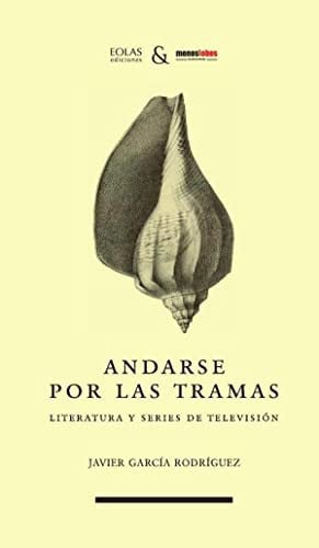 ANDARSE POR LAS TRAMAS, de GARCIA RODRIGUEZ | portada del libro