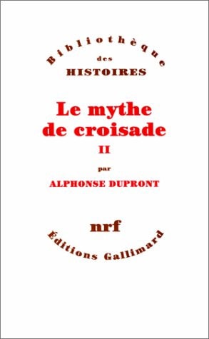 LE MYTHE DE CROISADE T2, de Dupront | portada del libro