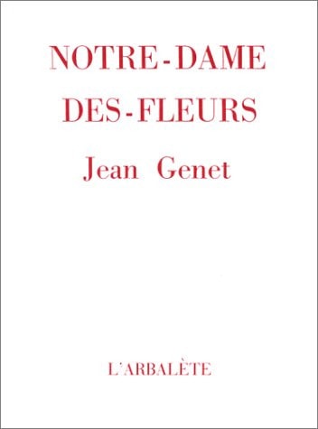 NOTRE-DAME-DES-FLEURS, de Jean Genet | portada del libro