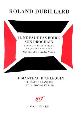 IL NE FAUT PAS BOIRE SON PROCHAIN, de Roland Dubillard | portada del libro