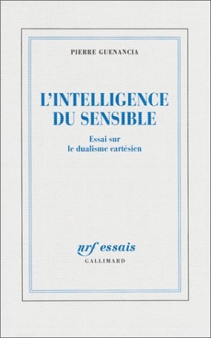 L'INTELLIGENCE DU SENSIBLE, de Pierre Guenancia | portada del libro