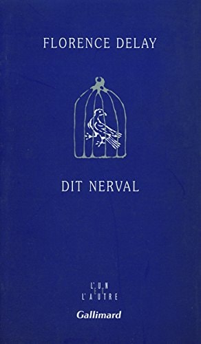 DIT NERVAL, de Florence Delay | portada del libro