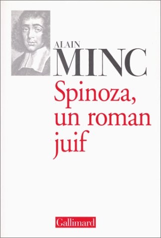 SPINOZA UN ROMAN JUIF, de Alain Minc | portada del libro
