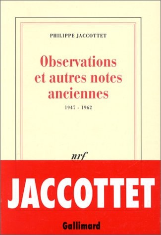 OBSERVATIONS ET AUTRES NOTES ANCIENNES, de Jaccottet | portada del libro