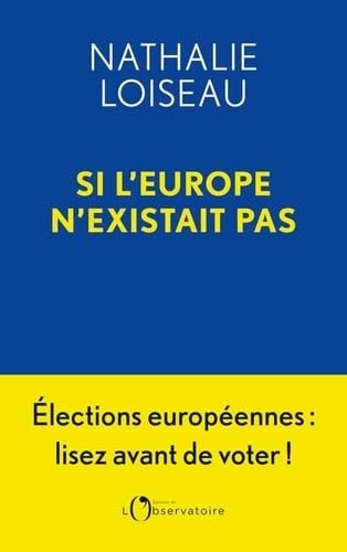 I L'EUROPE N'EXISTAIT PAS, de Nathalie Loiseau | portada del libro