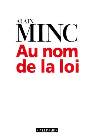 AU NOM DE LA LOI, de Alain Minc | portada del libro