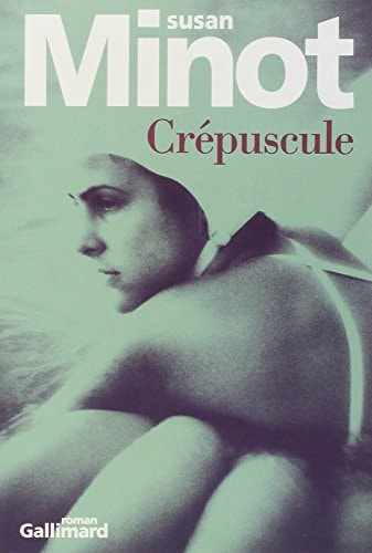 CREPUSCULE, de Susan Minot | portada del libro