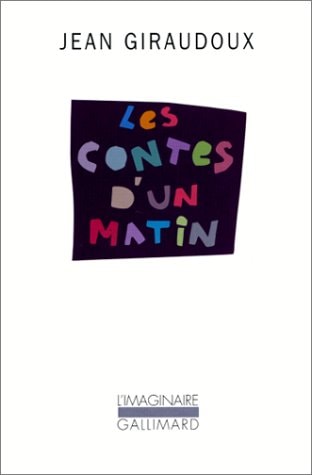LES CONTES D'UN MATIN, de Jean Giraudoux | portada del libro