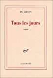 Tous les jours, de Eva Almassy | portada del libro