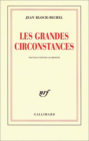 LES GRANDES CIRCONSTANCES, de Jean Bloch-Michel | portada del libro