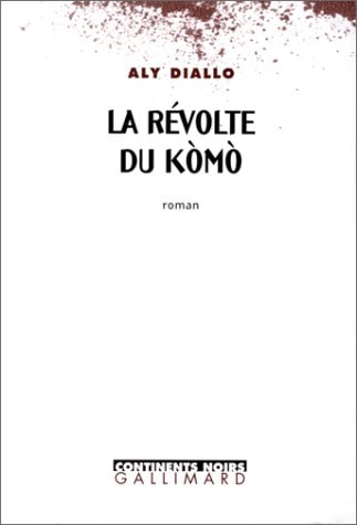 LA REVOLTE DU KOMO, de Aly Diallo | portada del libro