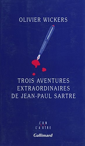 Trois Aventures Extraordinaires de Jean-Paul Sartre, de Olivier Wickers | portada del libro