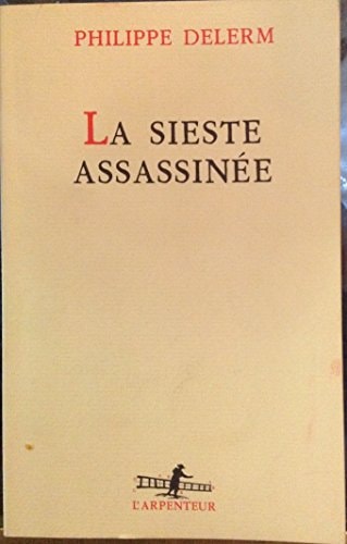 LA SIESTE ASSASSINEE, de Delerm | portada del libro