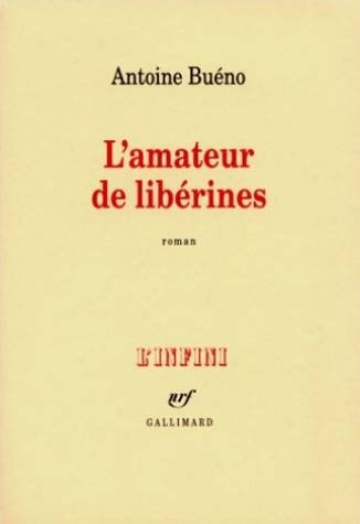 L'AMATEUR DE LIBERINES, de Antoine Buéno | portada del libro