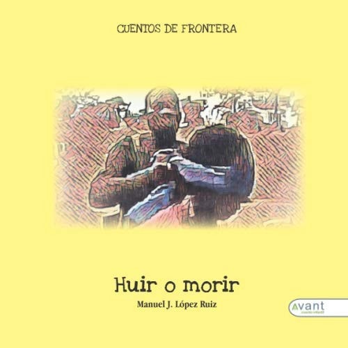 Huir o morir, de López Ruiz | portada del libro
