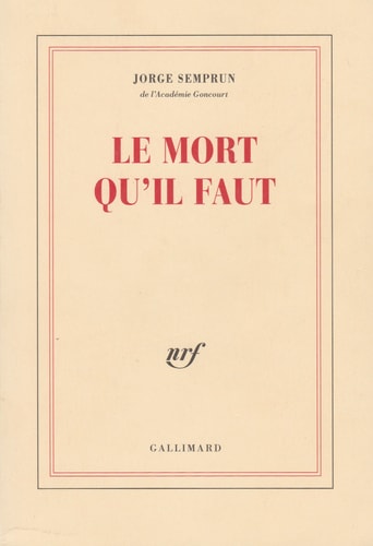 LE MORT QU'IL FAUT, de Jorge Semprún | portada del libro