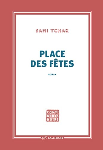 PLACE DES FETES, de Sami Tchak | portada del libro